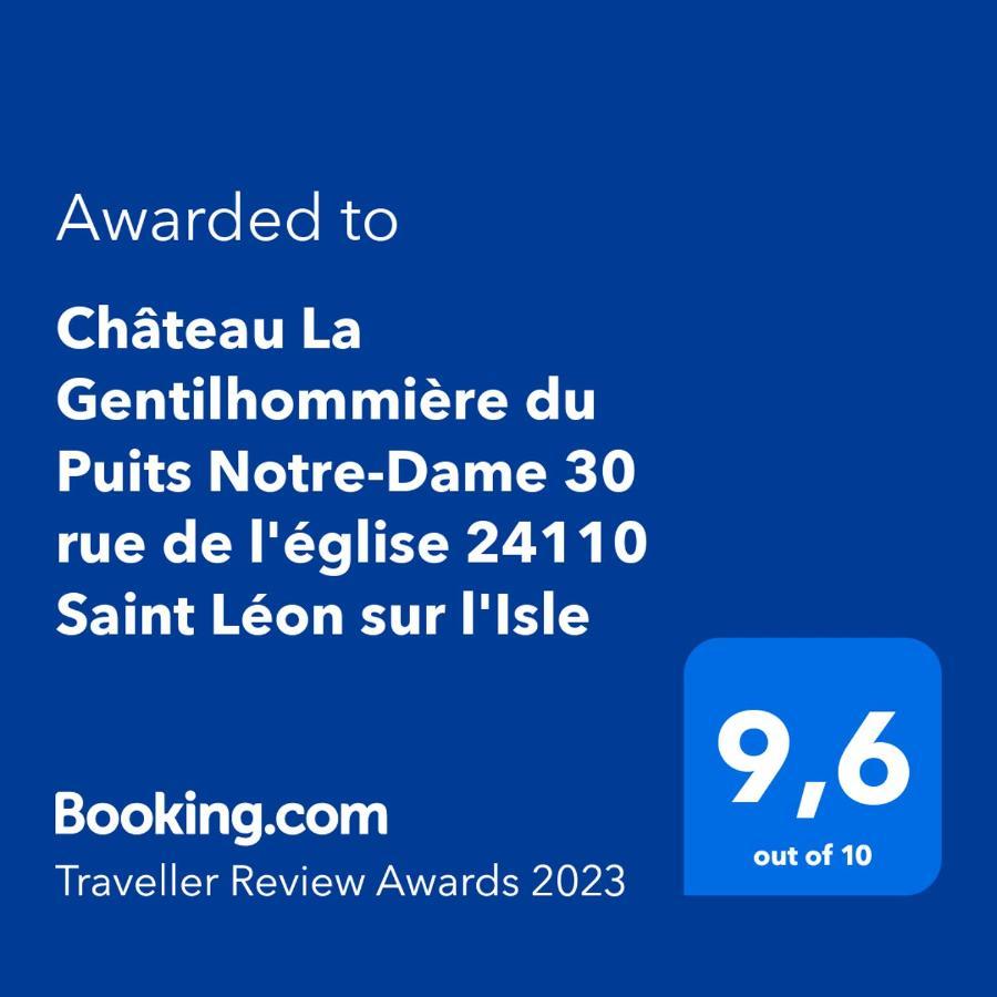 Chateau La Gentilhommiere Du Puits Notre-Dame 30 Rue De L'Eglise 24110 Saint Leon Sur L'Isle Kültér fotó